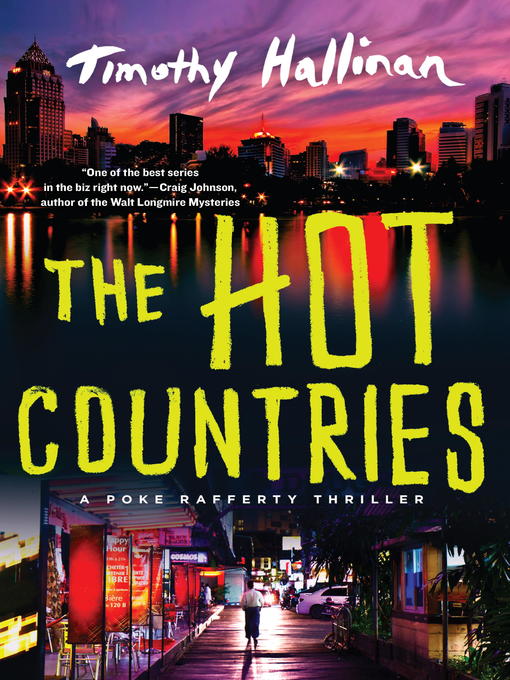Title details for The Hot Countries by Timothy Hallinan - Available